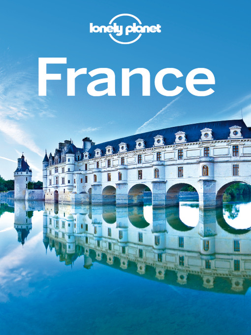 Title details for France Travel Guide by Lonely Planet - Wait list